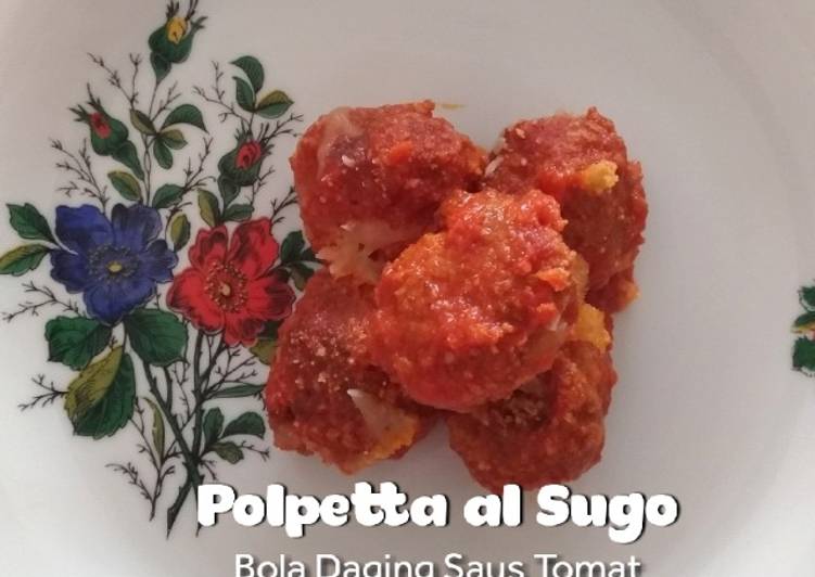 Polpetta al Sugo (Bola Daging Saus Tomat)