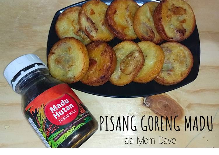 PISANG GORENG MADU ala Mom Dave