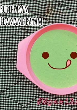Foto resep Mpasi 7m+ : Menu 4* Beras Putih Ayam Kampung Edamame Bayam