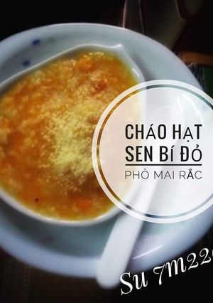 Hình của món Cháo hạt sen bí đỏ phô mai rắc - Ăn dặm cho bé 7m.