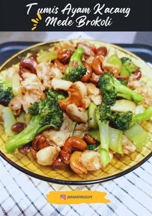 Foto resep Tumis Ayam Kacang Mede Brokoli