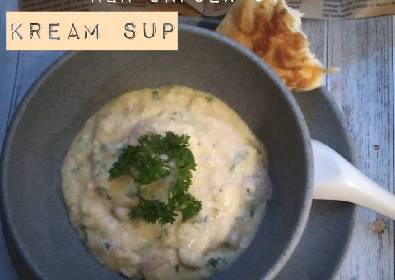 KREAM SUP | SARAPAN SIMPEL DAN ASIK