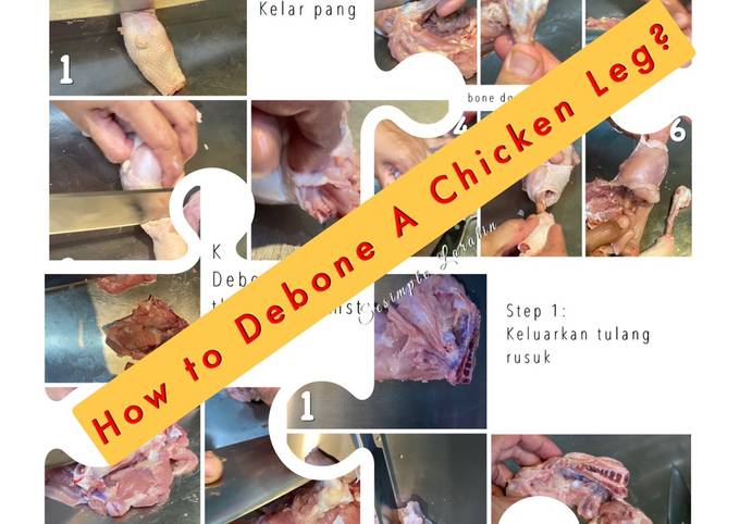 Resipi Cara Debone Thigh Drumstick Ayam Oleh Sesimple Loralin Cookpad