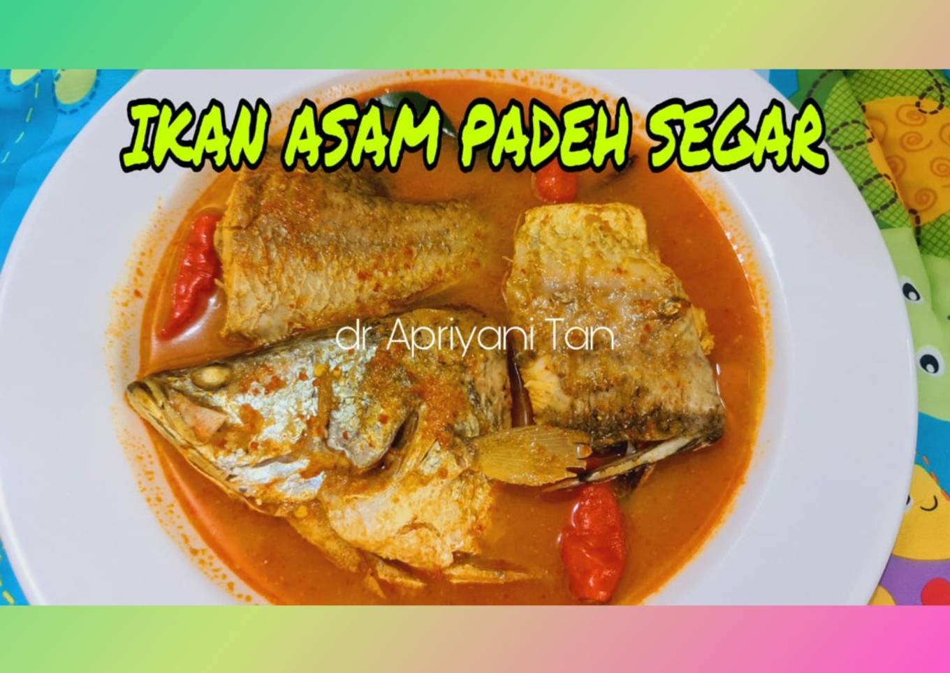 Ikan Asam Padeh, Asem2 Pedas dan Enak