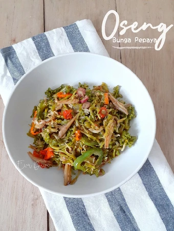 Cara Gampang Membikin Resep Oseng Bunga Pepaya yang Bikin Ngiler Anti Ribet, Bisa Manjain Lidah