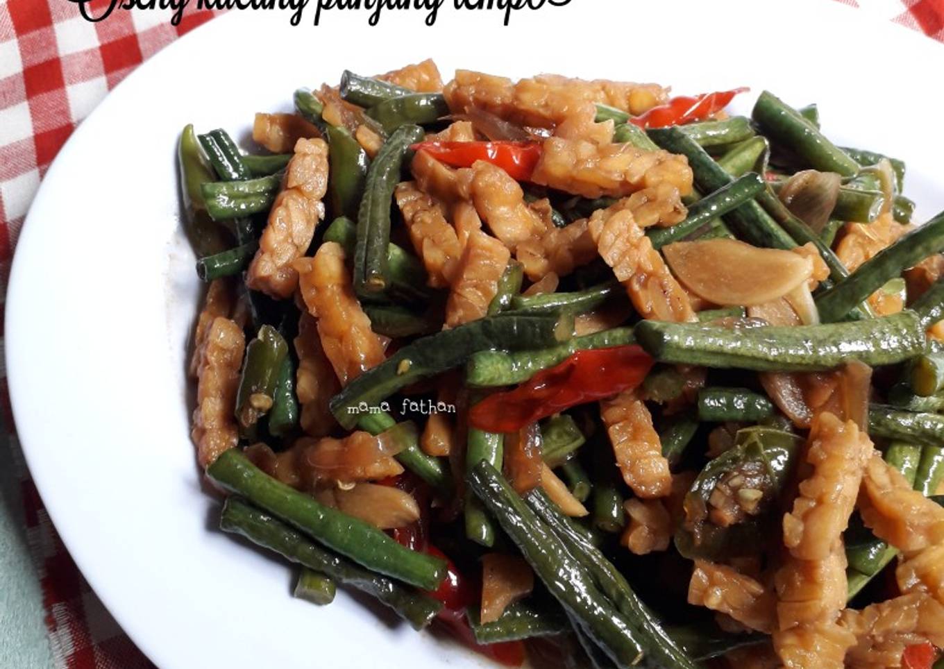 Cara Gampang Membuat Oseng kacang panjang tempe Anti Gagal