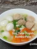448. Sop Telur Puyuh Bumbu Pala