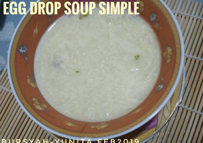 Langkah Mudah Membuat Egg Drop Soup Simple, Andalan