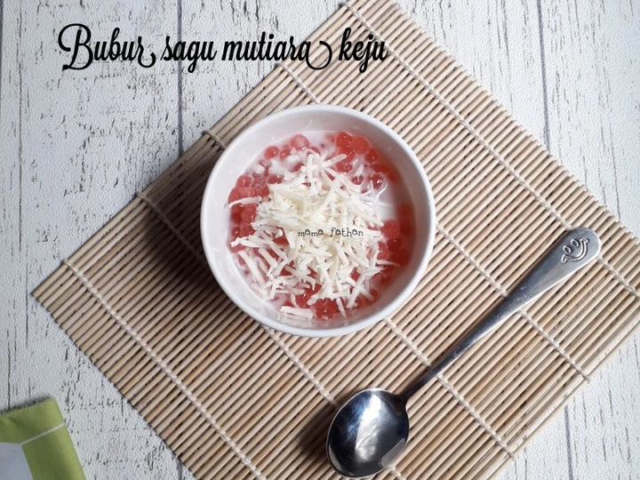 Cara Gampang Membuat Resep Bubur sagu mutiara keju yang Bisa Manjain Lidah Anti Ribet, Sempurna