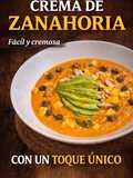 Crema de zanahoria diferente y cremosa (lista en 30 minutos)