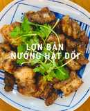 Lợn bản nướng hạt dổi