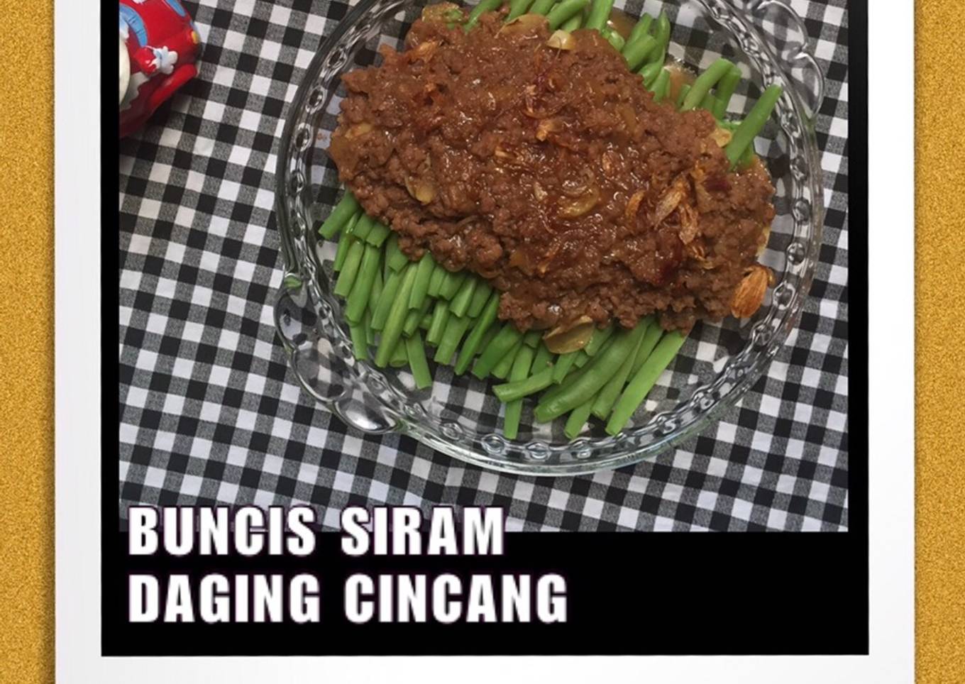 Buncis Siram Daging Cincang