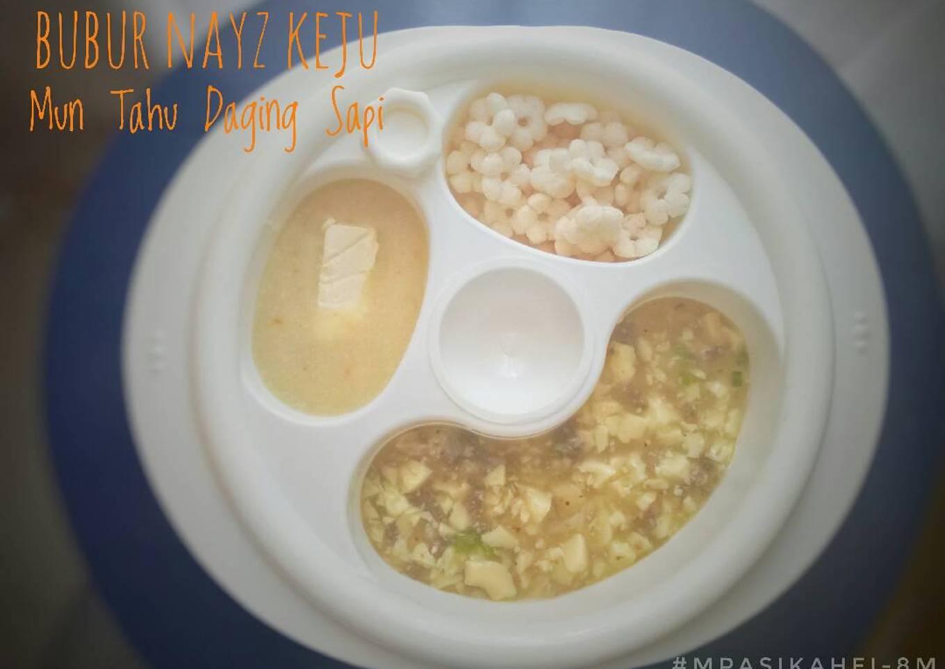 MPASi 8bln -Bubur Nasi Keju Mun Tahu Daging sapi