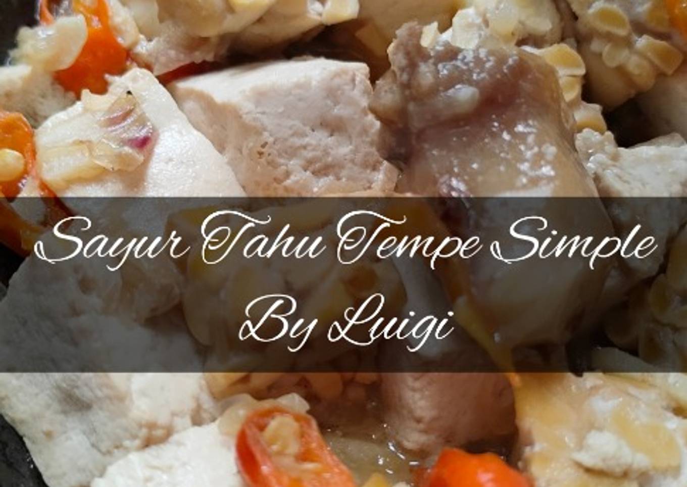 Sayur Tahu Tempe Simple