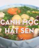 Canh mọc hạt sen