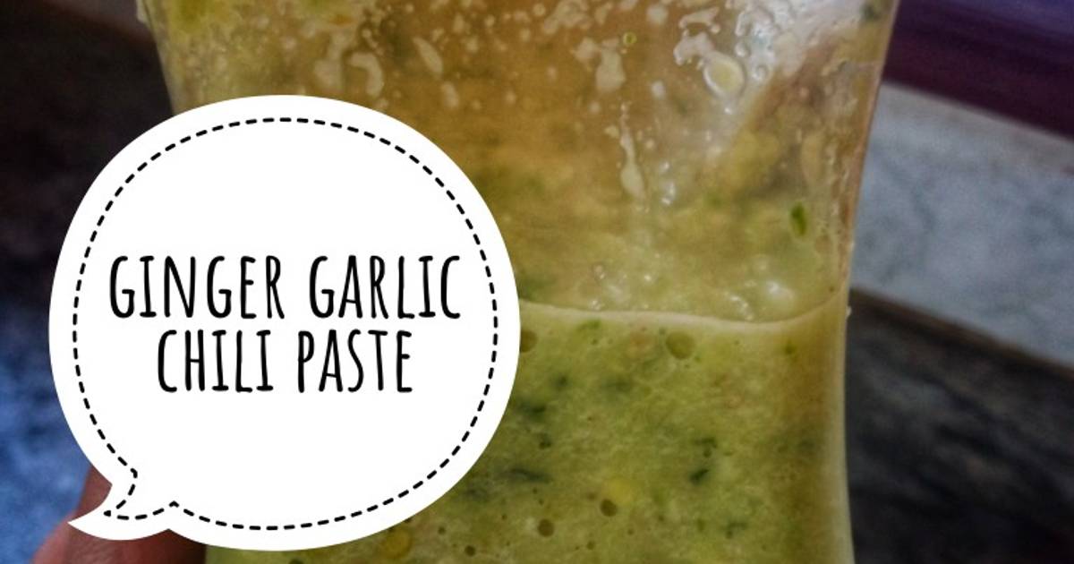Ginger garlic chili paste Recipe by Umme Ali Cookpad