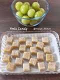 Amla Candy – Homemade | Ayurvedic | Immunity Boosting