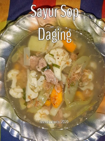 Cara Gampang Menyiapkan Resep Sayur Sop Daging sapi Enak dan Segar Anti Ribet, Mantap