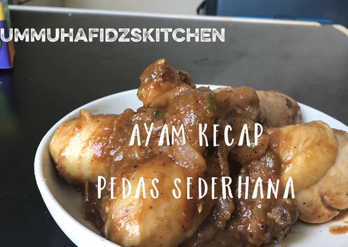 Ayam Kecap Pedas Sederhana
