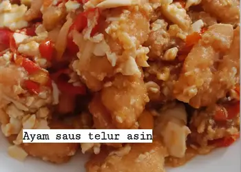 Resep Populer Ayam Saus Telur Asin Enak Bergizi