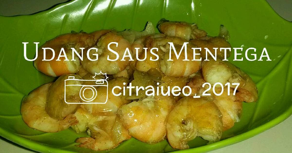  Resep  Udang  Saus  Mentega  oleh Citraiueo Cookpad