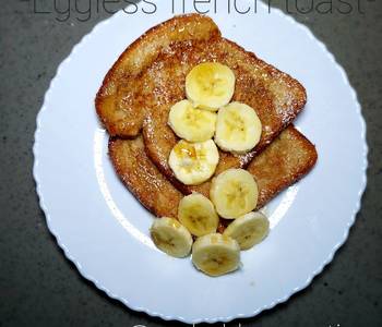 Easy Serving Recipe Eggless French toast Savory Delicious