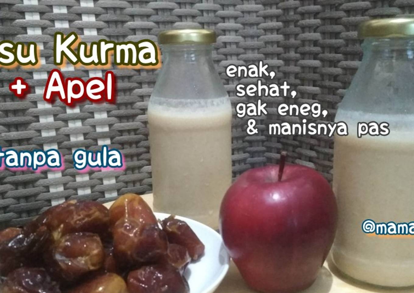Susu Kurma + Apel, enak & sehat (tanpa gula)
