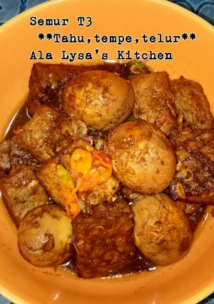 Foto resep Semur T3 (Tahu,Tempe-Telur) Versi Lysa's Kitchen