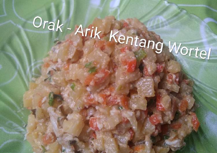 Bagaimana Menyiapkan Orak - Arik Kentang Wortel, Bisa Manjain Lidah