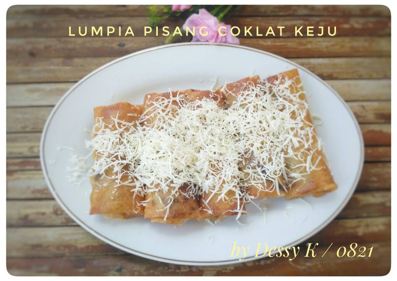 33. LuPisCokJu (Lumpia Pisang Coklat Keju)