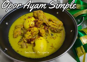 Resep Unik 212. Opor Ayam Simple Praktis Enak