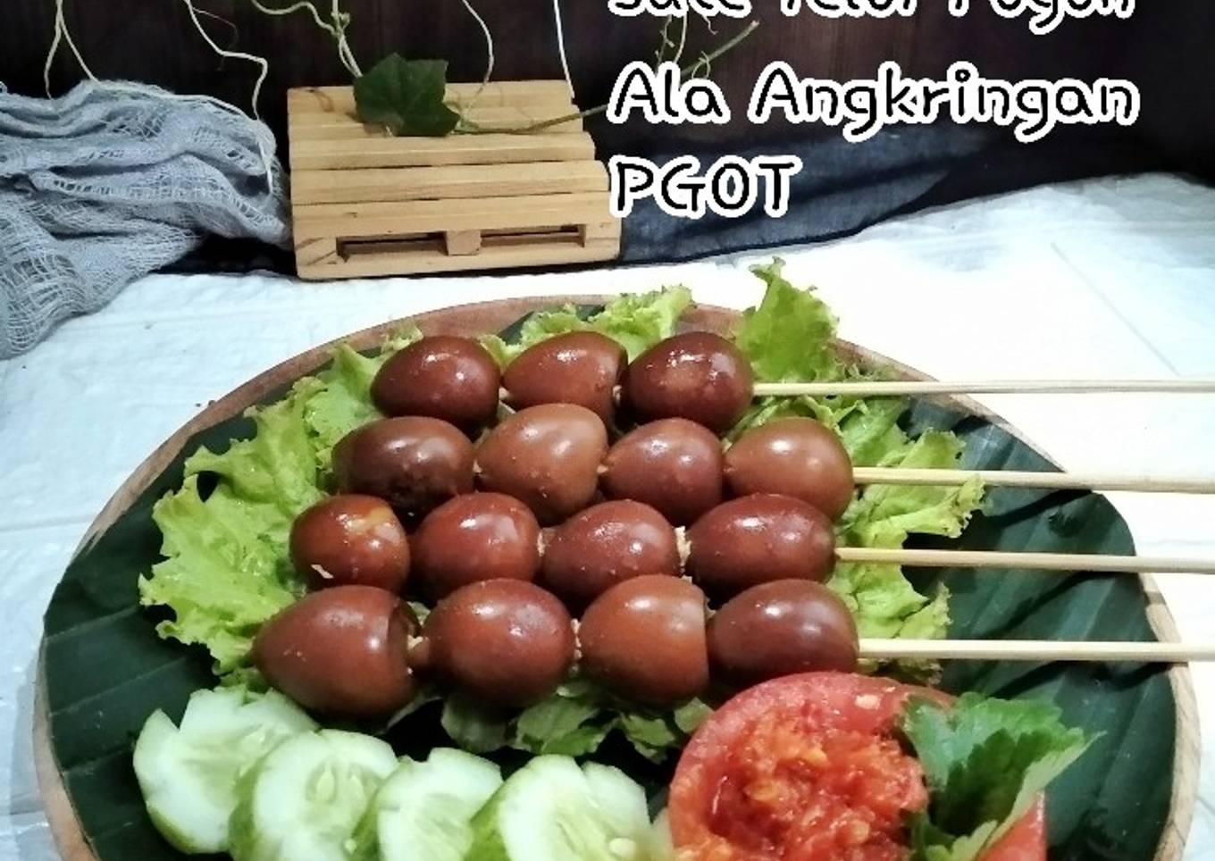 *Sate Telur Puyuh ala Angkringan PGOT*