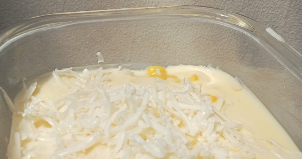 Resep Ja Su Ke (jagung Susu Keju) Tanpa Gula Tanpa Skm Dijamin Nikmat dan Mudah