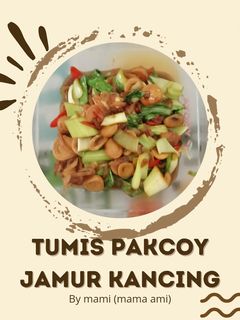 Foto resep Tumis Pakcoy Jamur Kancing