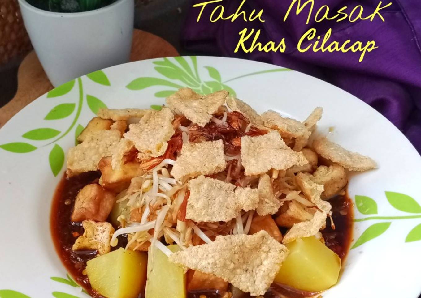Tahu Masak Khas Cilacap