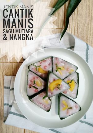 Foto resep Jentik manis..cantik manis sagu mutiara nangka