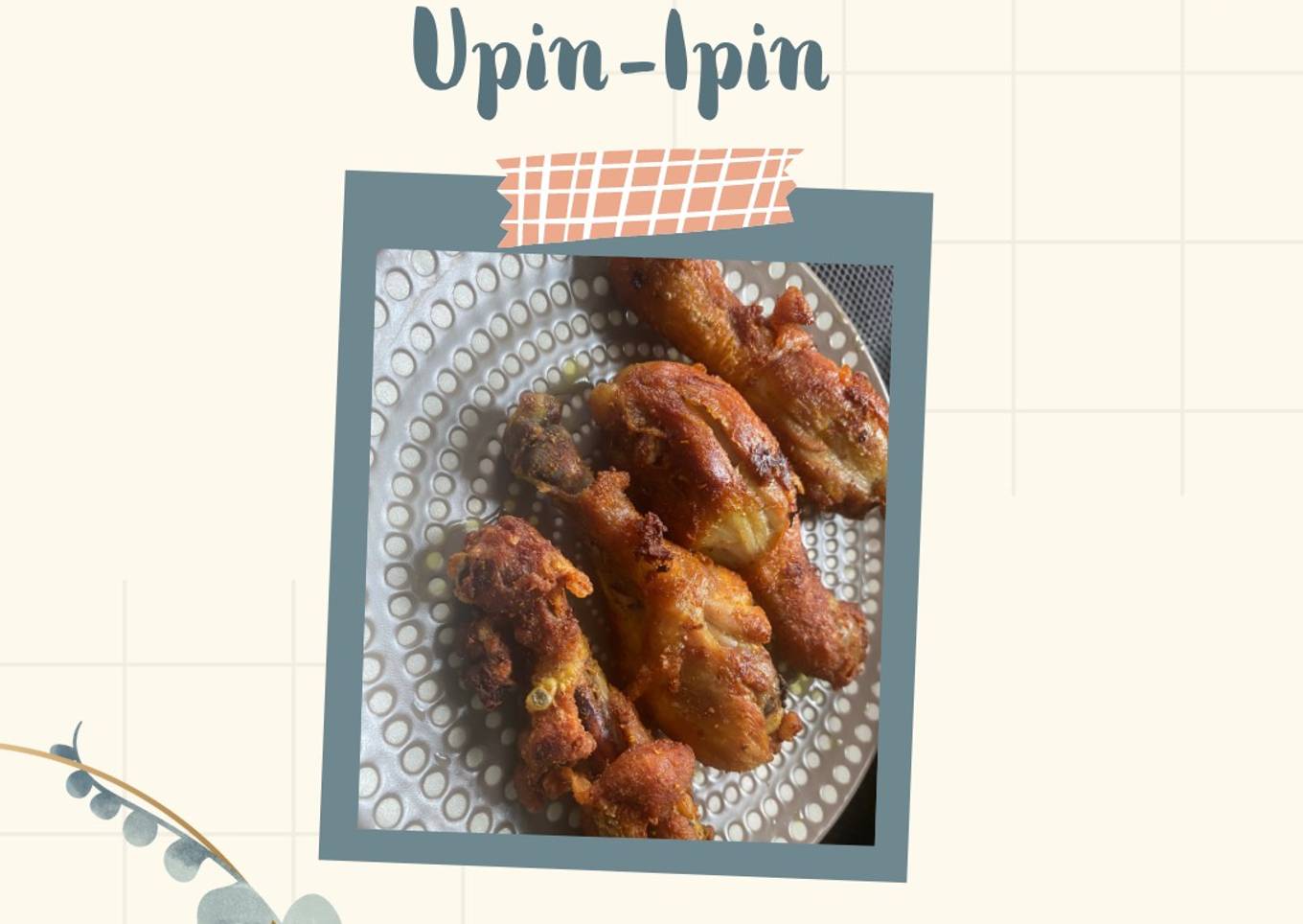 1. Ayam goreng upin ipin racik ayam
