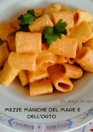 Foto di 🐟Mezze Maniche del Mare e dell'Orto 🥕