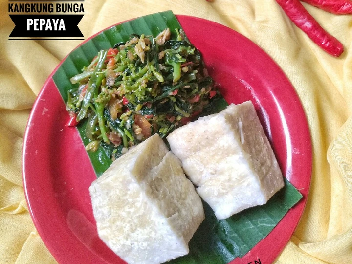 Cara Gampang Membikin Resep Keladi Kukus &amp;amp; Oseng Kangkung Bunga Pepaya yang Enak Banget Anti Ribet, Mantap Sekali