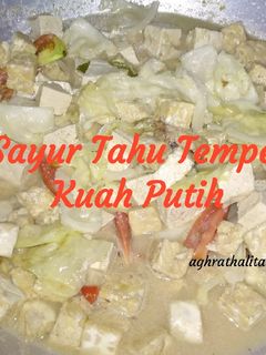 Foto resep 28. Sayur Tahu Tempe Kuah Putih #BikinRamadanBerkesan