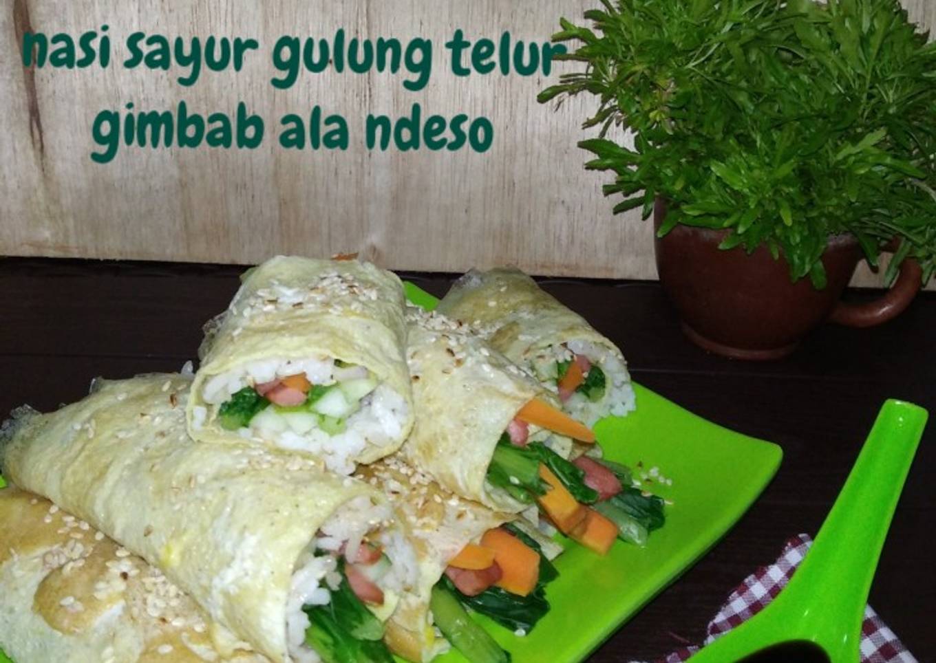 *nasi sayur gulung telur" gimbab ala ndeso