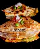 Aloo Matar Tikki Paneer Schezwan Tortilla Quesadilla
