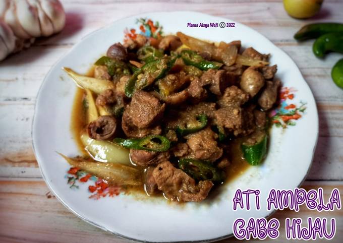 Resep Ati Ampela Cabe Hijau oleh Mama Aisya Wafi - Cookpad