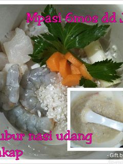 Foto resep Mpasi 6mos - Bubur nasi udang kakap