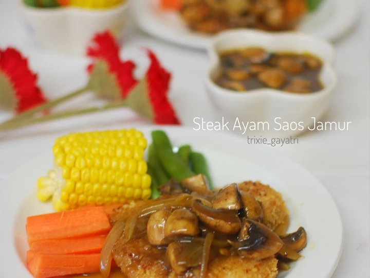 Langkah Mudah untuk Membuat Resep Steak Ayam Saos Jamur yang Lezat Anti Ribet, Bisa Manjain Lidah