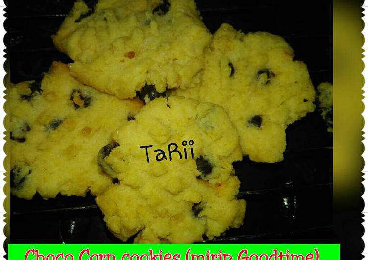 Cara Gampang Menyiapkan Choco Corn Cookies (GoodTime kw) 🍪by TaRii, Lezat