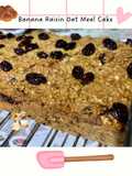 Banana Raisin Oatmeal Cake (Full Oatmeal, No Mixer, No Oil, No Margarine)