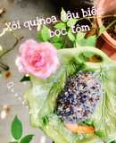 Xôi quinoa đậu biếc bọc tôm