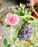 Xôi quinoa đậu biếc bọc tôm