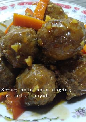 Foto resep Semur bola-bola daging isi telur puyuh